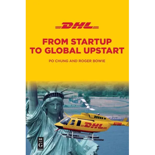 Dhl: From Startup to Global Upstart