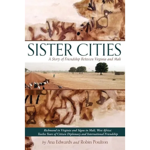 Sister Cities: A Story of Friendship Between Virginia and Mali