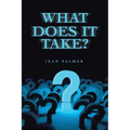 What Does It Take?