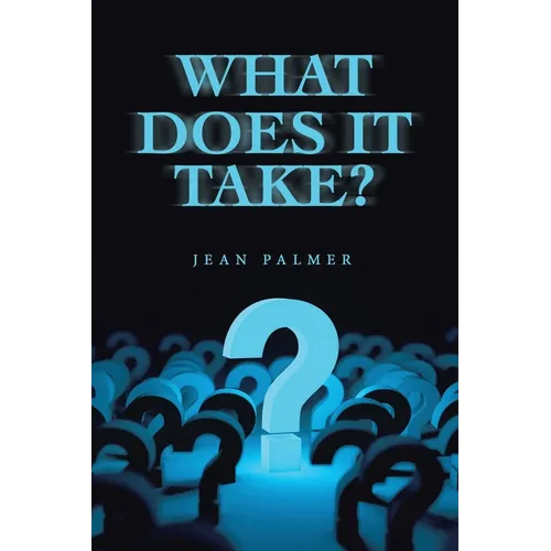 What Does It Take?