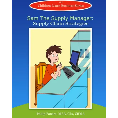 Sam the Supply Manager: Supply Chain Strategies