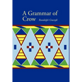 A Grammar of Crow