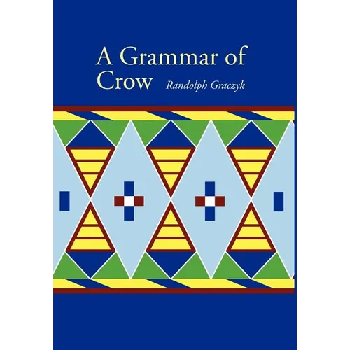 A Grammar of Crow
