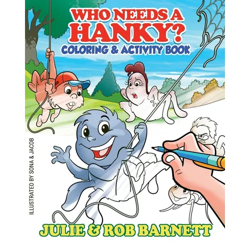 Who Needs a Hanky Coloring and Activity Book