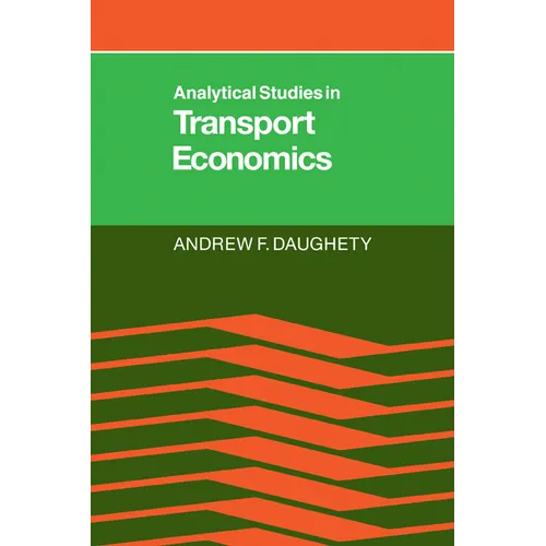 Analytical Studies in Transport Economics