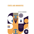 States And Minorities: What Are Their Rights And How To Secure Them In The Constitution Of Free India