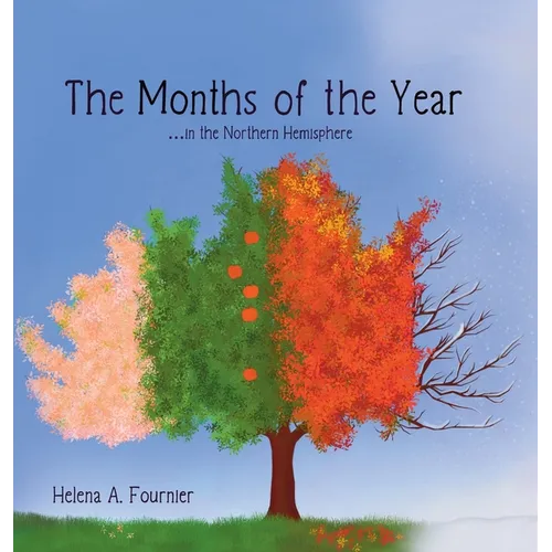 The Months of the Year -in the Northern Hemisphere
