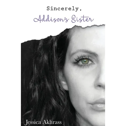 Sincerely, Addison's Sister