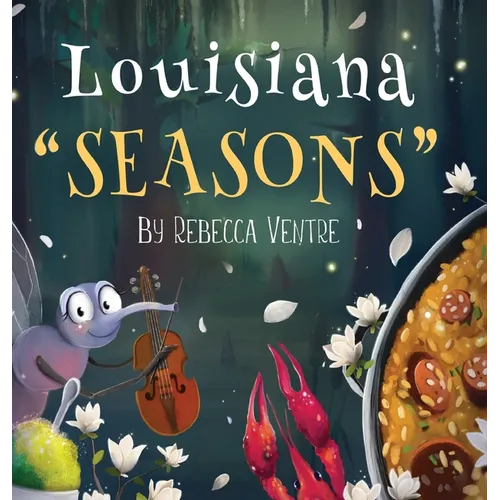 Louisiana "Seasons"