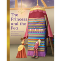 The Princess and the Pea: The Classic Story Retold
