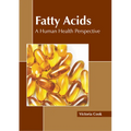 Fatty Acids: A Human Health Perspective