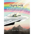 Flying with Possibilities