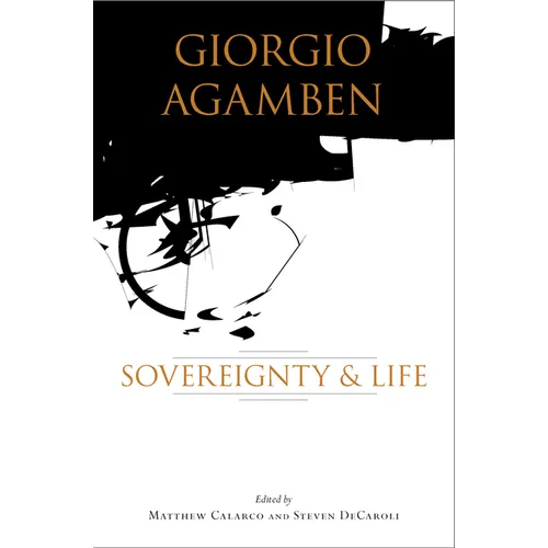 Giorgio Agamben: Sovereignty and Life