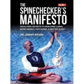 The Spinechecker's Manifesto: Drug-Free Secrets to Pain-Free Living, More Energy, Anti-Aging, & Better Sleep