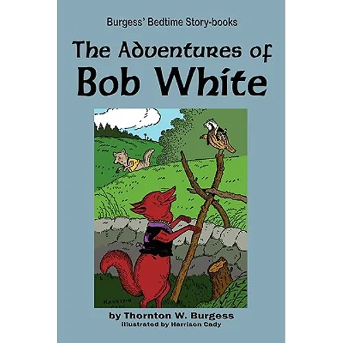 The Adventures of Bob White
