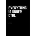 Everything Is Under Ctrl: Printable digital art for nerds.Line notebooks for note taking