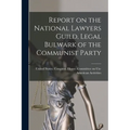 Report on the National Lawyers Guild, Legal Bulwark of the Communist Party