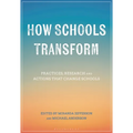 How Schools Transform: Practices, Research and Actions That Change Schools