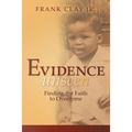 Evidence Unseen: Finding the Faith to Overcome