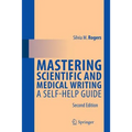 Mastering Scientific and Medical Writing: A Self-Help Guide
