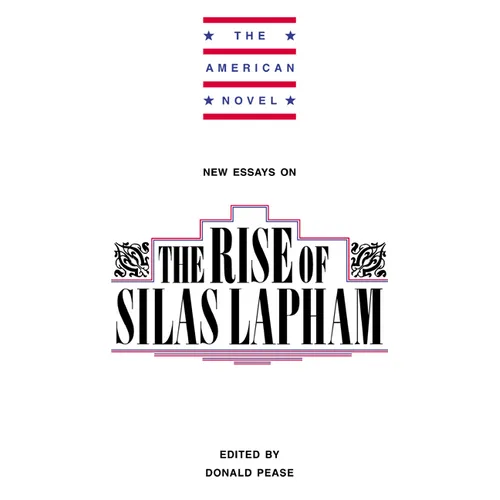 New Essays on the Rise of Silas Lapham