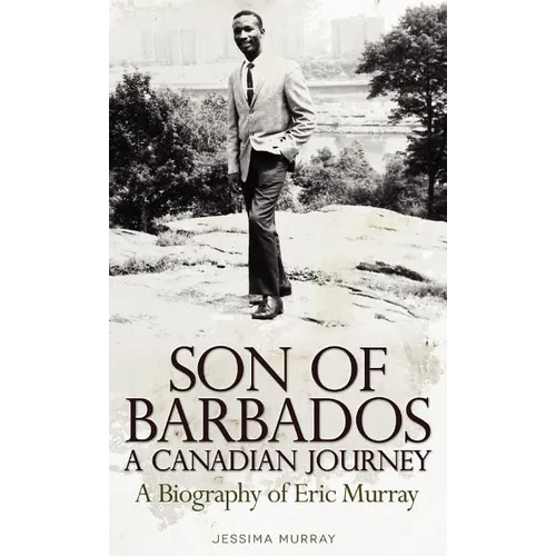 Son of Barbados a Canadian Journey