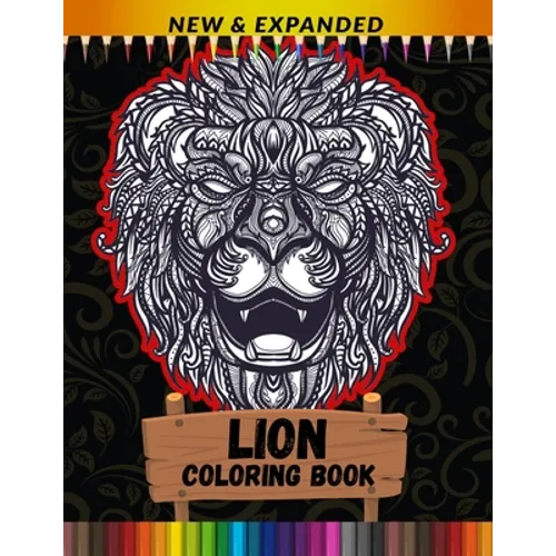 Lion Coloring Book (New & Expanded): Best Gift For Kids, Boys And Girls