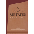 A Legacy Restated: The Work of Bernhard Behrens: Four Essays with Current-Day Reviews
