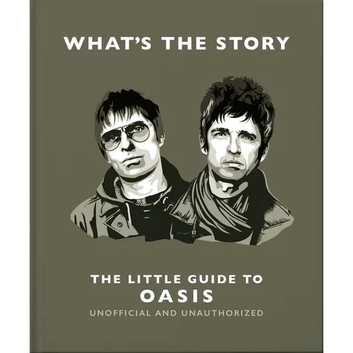 What's the Story: The Little Guide to Oasis