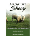 All We Like Sheep: Lessons from the Sheepfold