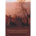 Return to Glenlord: Memories of Michigan Summers