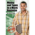 Money and Taxes in a Micro Business