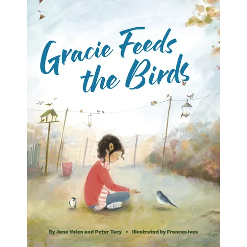 Gracie Feeds the Birds