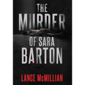 The Murder of Sara Barton