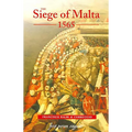 The Siege of Malta, 1565: Translated from the Spanish Edition of 1568