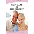 All About Skin Care in the Elderly