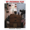 My Freshman Year: A History of the World's Most Dangerous Element