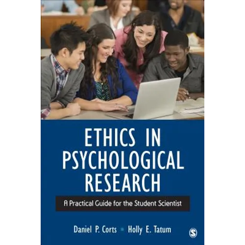 Ethics in Psychological Research: A Practical Guide for the Student Scientist