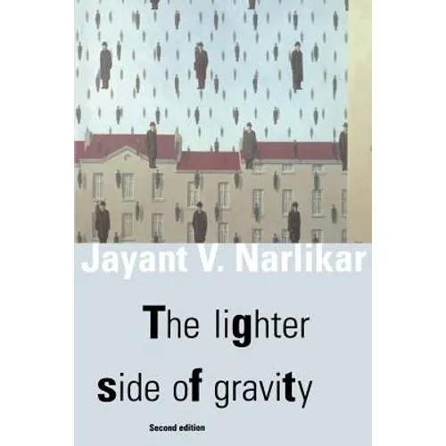 The Lighter Side of Gravity