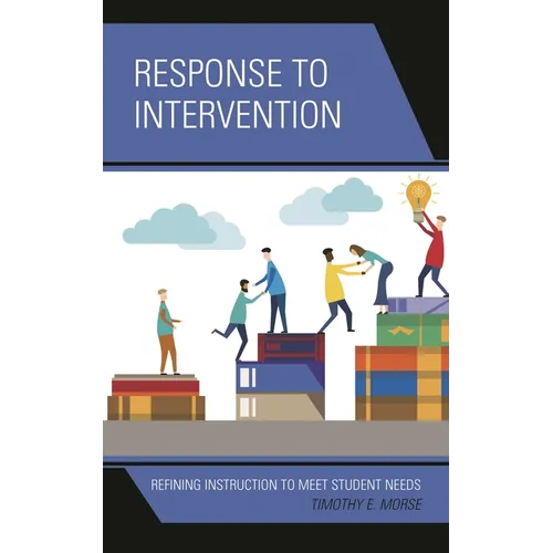 Response to Intervention: Refining Instruction to Meet Student Needs