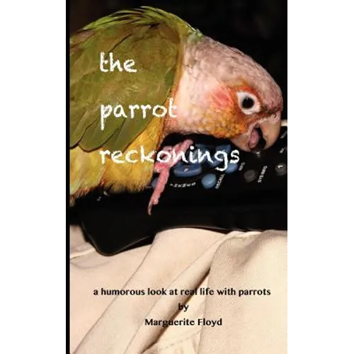 The Parrot Reckonings