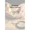 The 30 Day Money Challenge: Building Stronger Habits, One Day at a Time