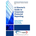 A Director's Guide to Corporate Financial Reporting