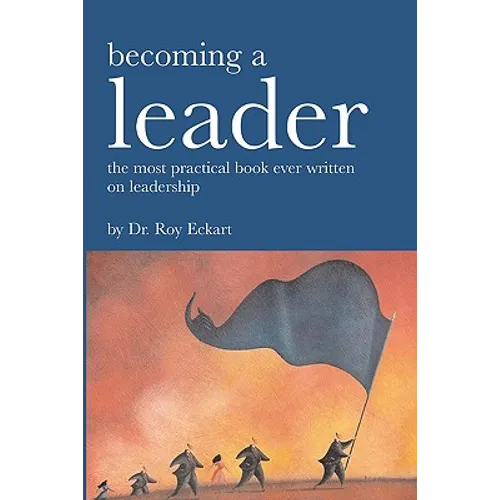 Becoming A Leader: Fundamentals Of Leadership