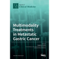 Multimodality Treatments in Metastatic Gastric Cancer