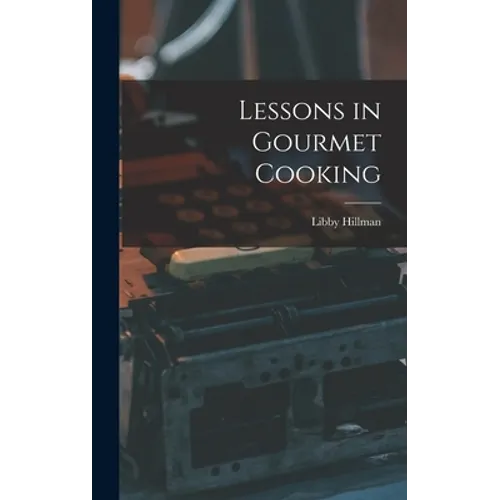 Lessons in Gourmet Cooking