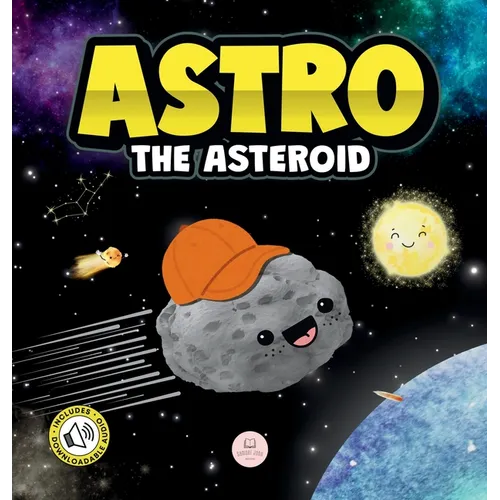 Astro the Asteroid: A Children's Story About the Stars