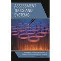 Assessment Tools and Systems: Meaningful Feedback Approaches to Promote Critical and Creative Thinking