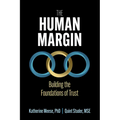 The Human Margin: Building the Foundations of Trust