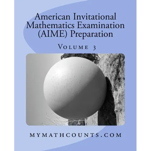 American Invitational Mathematics Examination (AIME) Preparation (Volume 3)